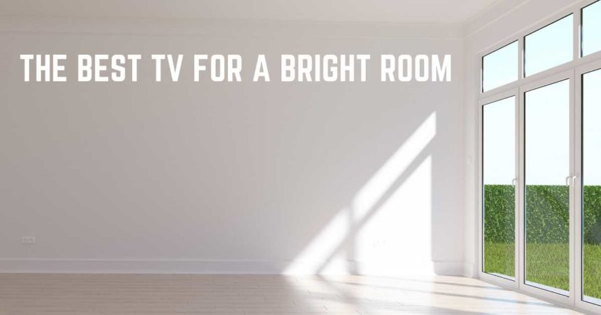 The Best TV for a Bright Room (2026)